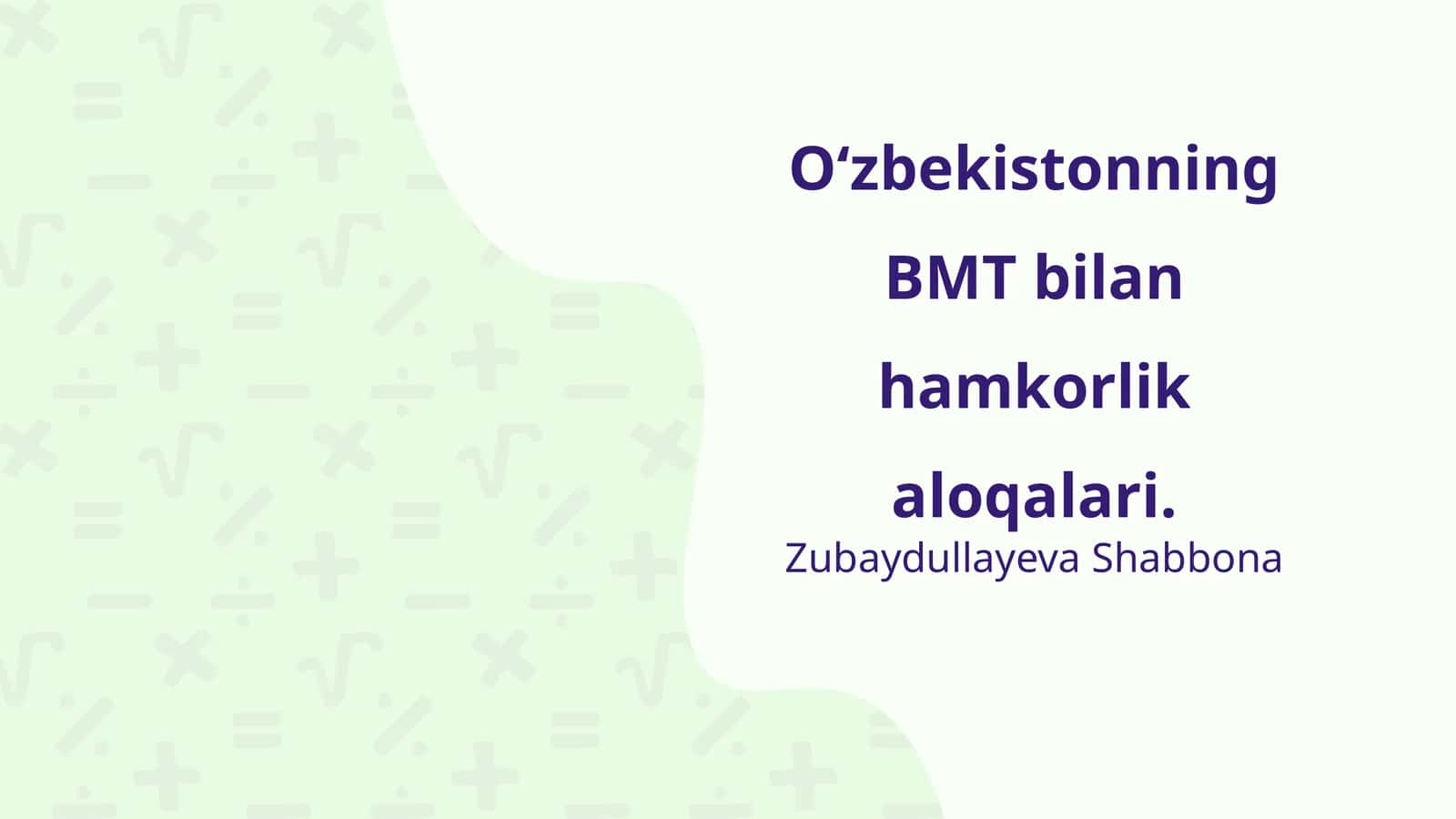 O‘zbekistonning BMT bilan hamkorlik aloqalari 1