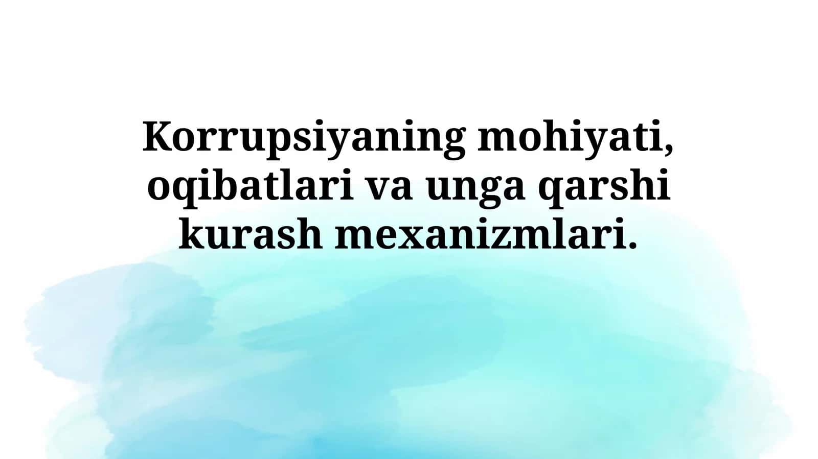 Korrupsiyaning mohiyati, oqibatlari va unga qarshi kurash mexanizmlari 1