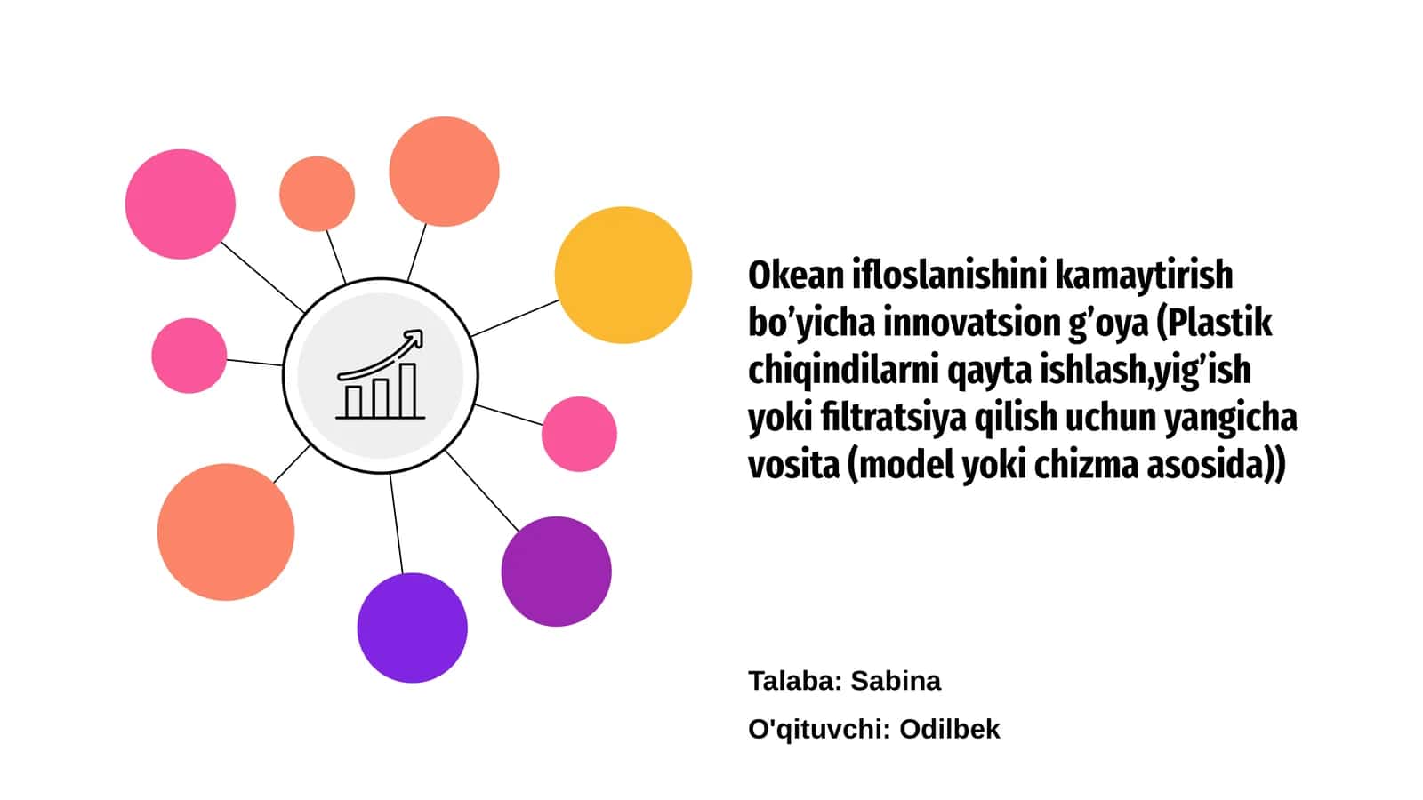 Okean ifloslanishini kamaytirish boʼyicha innovatsion gʼoya (Plastik chiqindilarni qayta ishlash,yigʼish yoki filtratsiya qilish uchun yangicha vosita) 1
