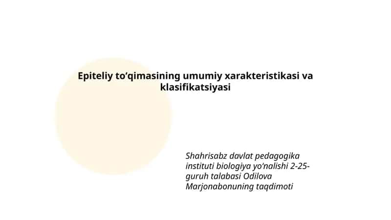 Epiteliy toʻqimasining umumiy xarakteristikasi va klasifikatsiyasi 1