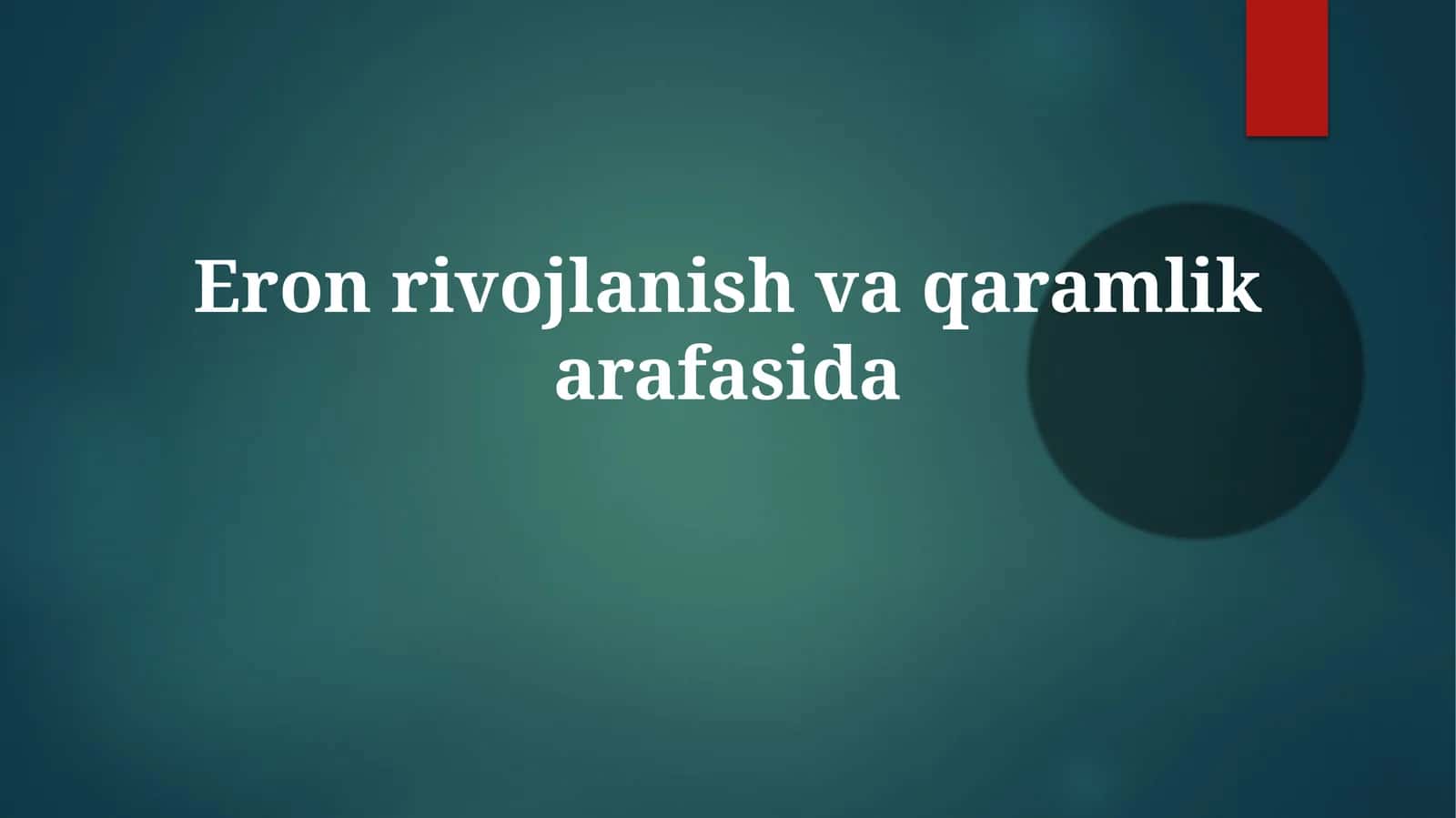Eronrivojlanishvaqaramlikarafasida 1