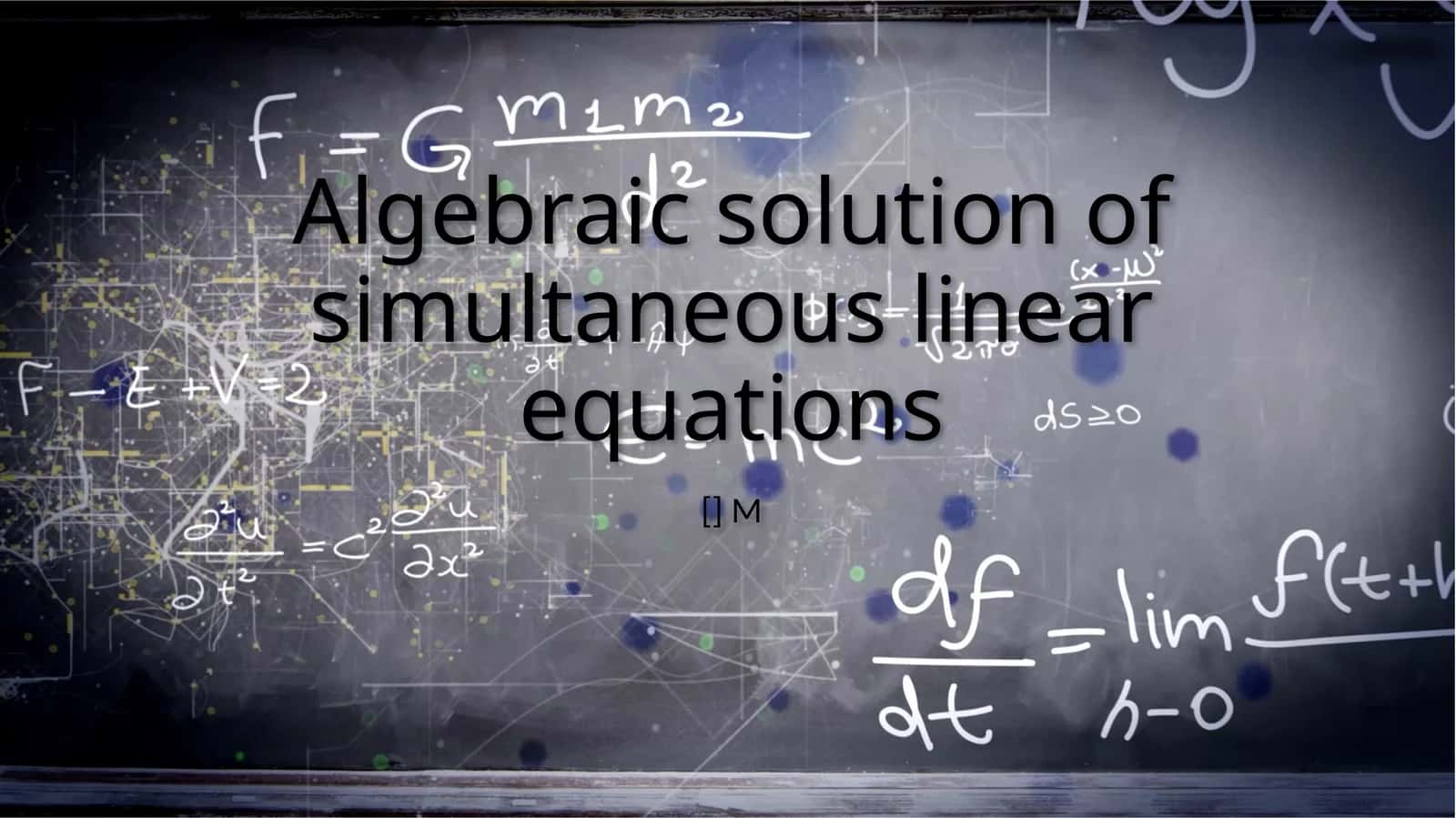 Algebraic solution of simultaneous linear equations 1