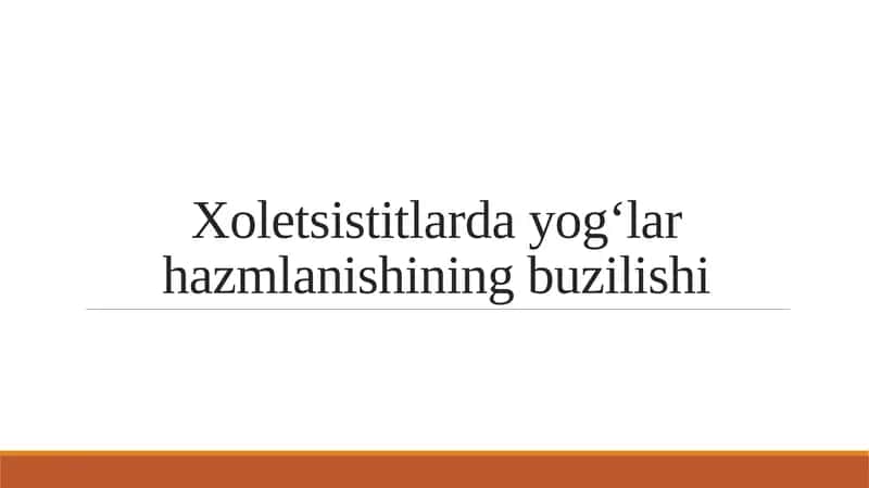 Xoletsistitlarda yogʻlar hazmlanishining buzilishi 1