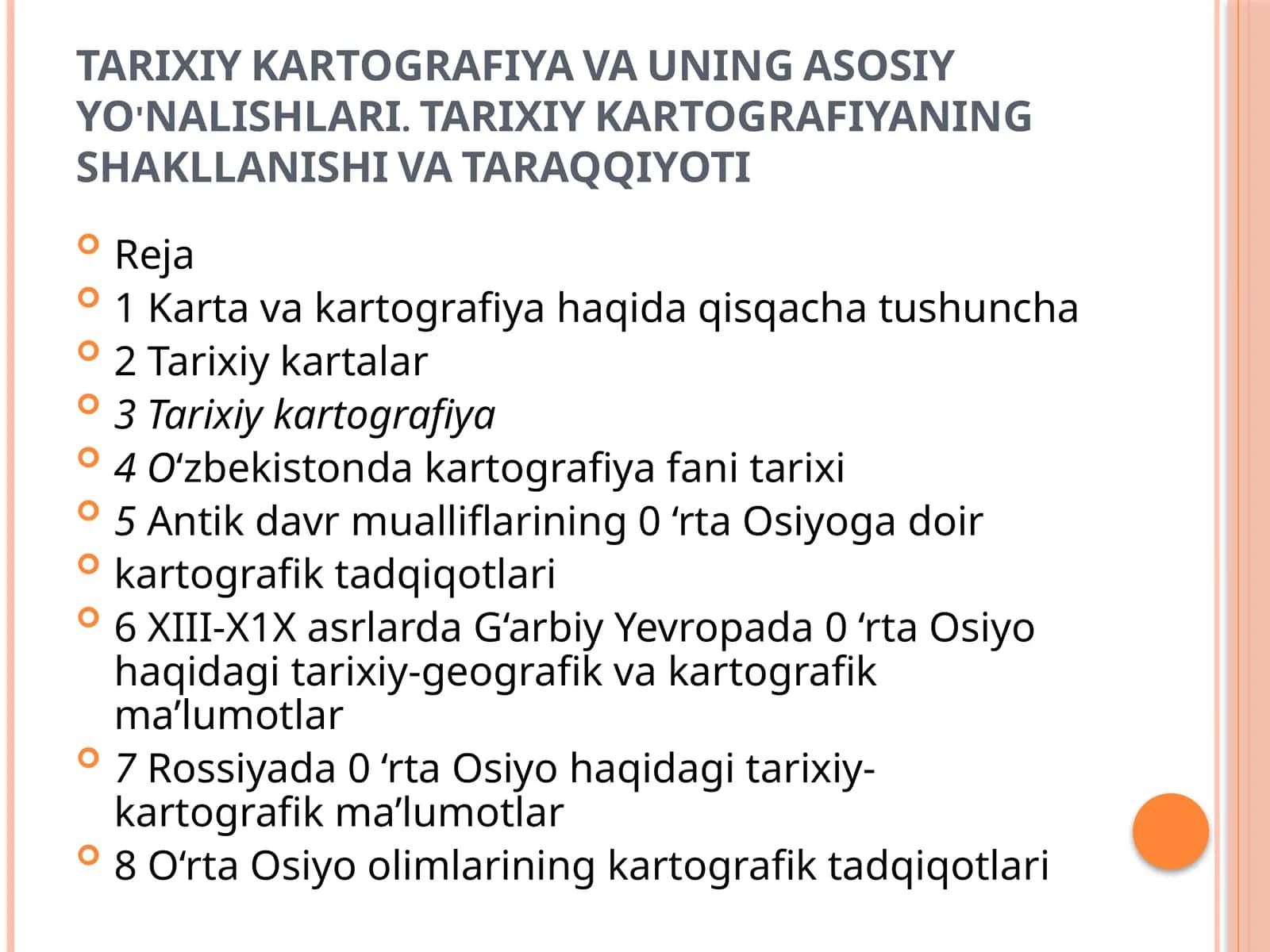 TARIXIY KARTOGRAFIYA VA UNING ASOSIYYO'NALISHLARI. TARIXIY KARTOGRAFIYANINGSHAKLLANISHI VA TARAQQIYOTI 1