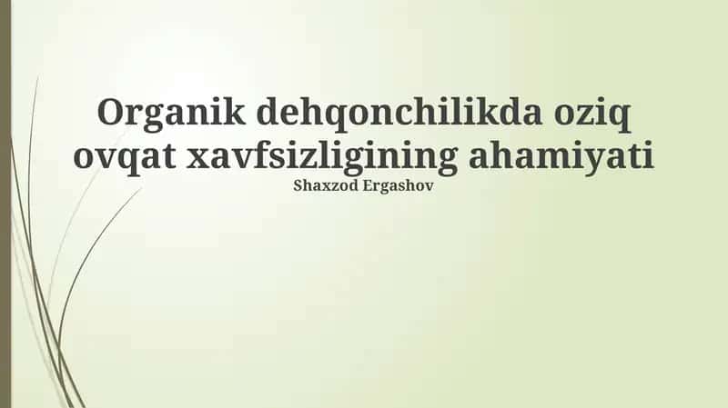 Organik dehqonchilikda oziq ovqat xavfsizligining ahamiyati 1