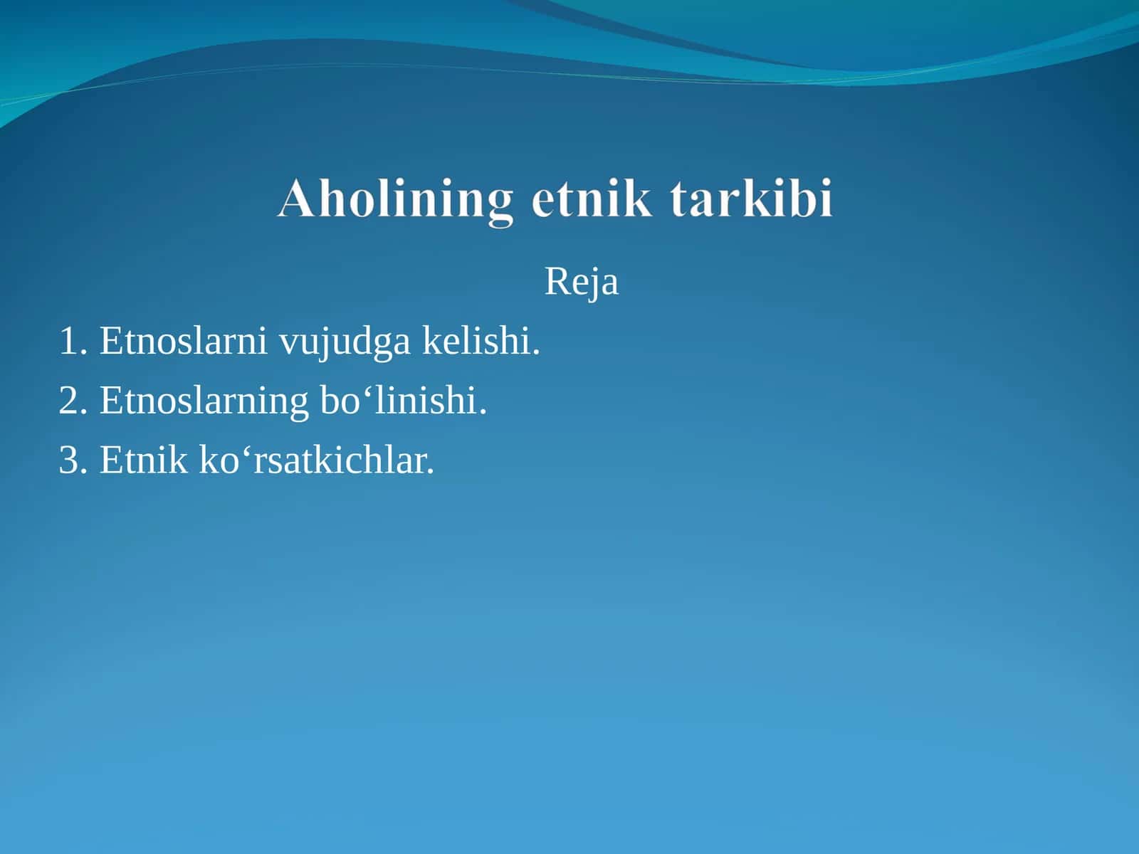 Etnoslar va ularning jamiyatiy o'zgarishlari 1