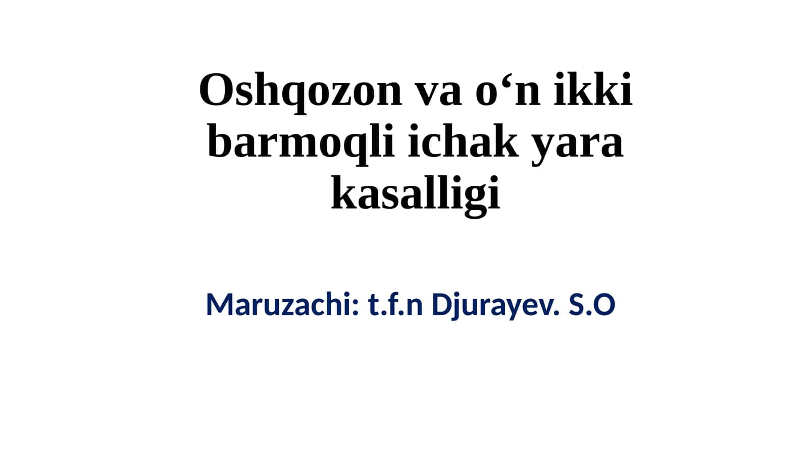 Oshqozonvao‘nikkibarmoqliichakyarakasalligi 1