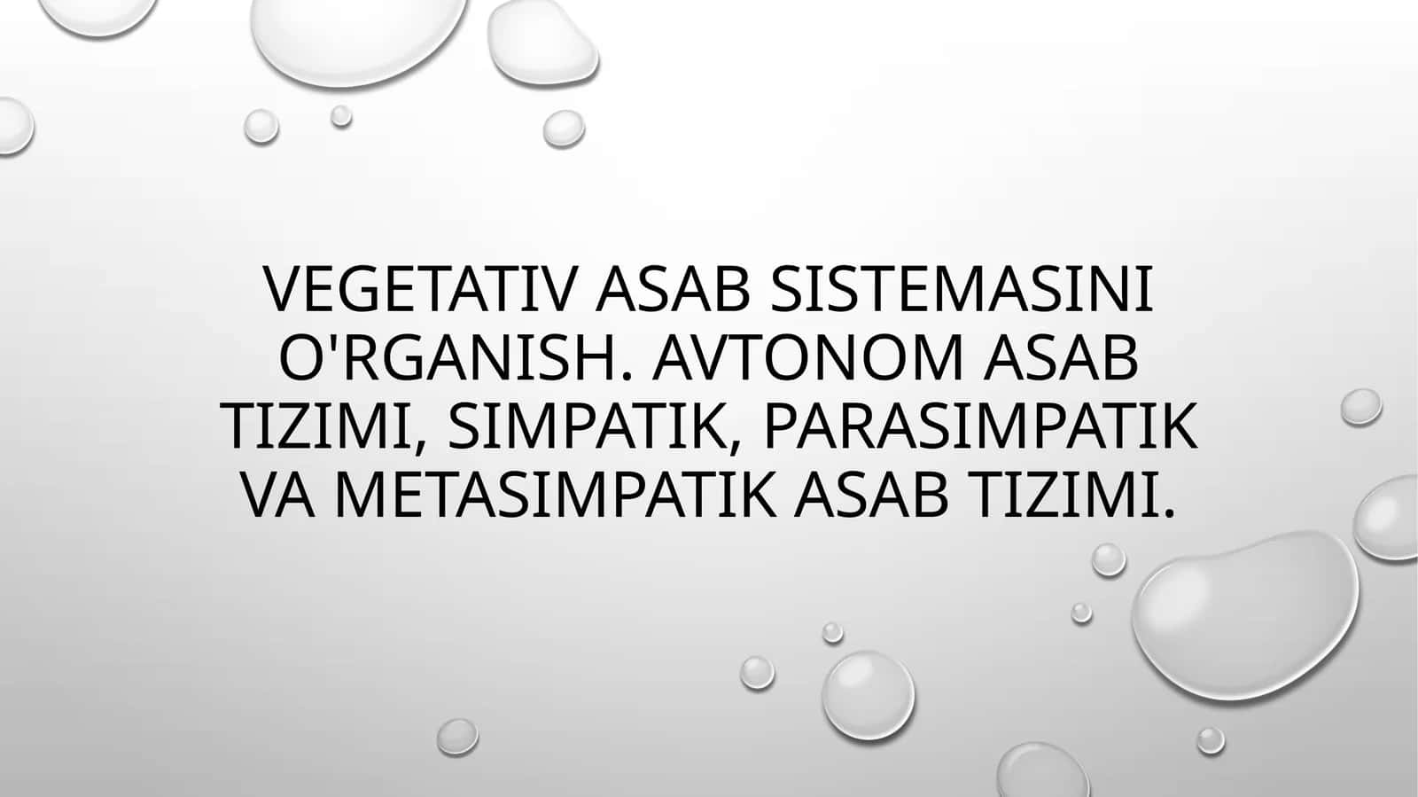 Vegetativ nerv sistemasining o'rganish 1