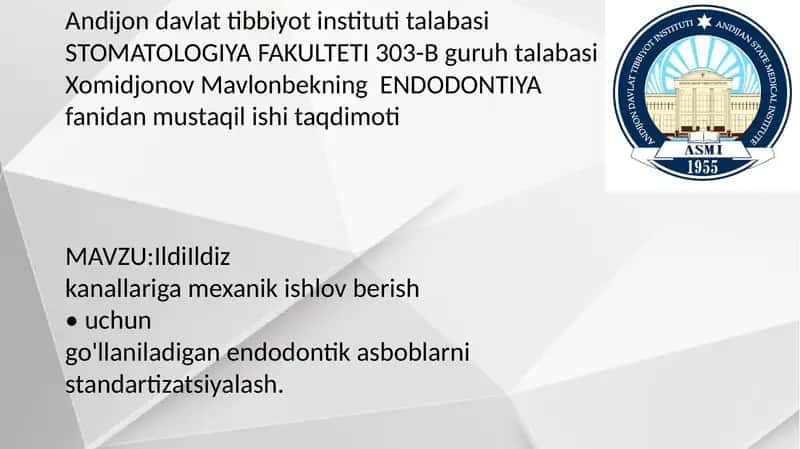 ENDODONTIYA.ildiz kanallariga mexanik ishlov berish va endodontik asboblarni standartlashtirish haqi 1