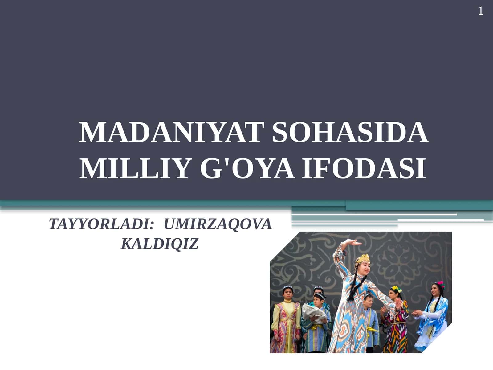MADANIYAT SOHASIDA MILLIY G'OYA IFODASI 1