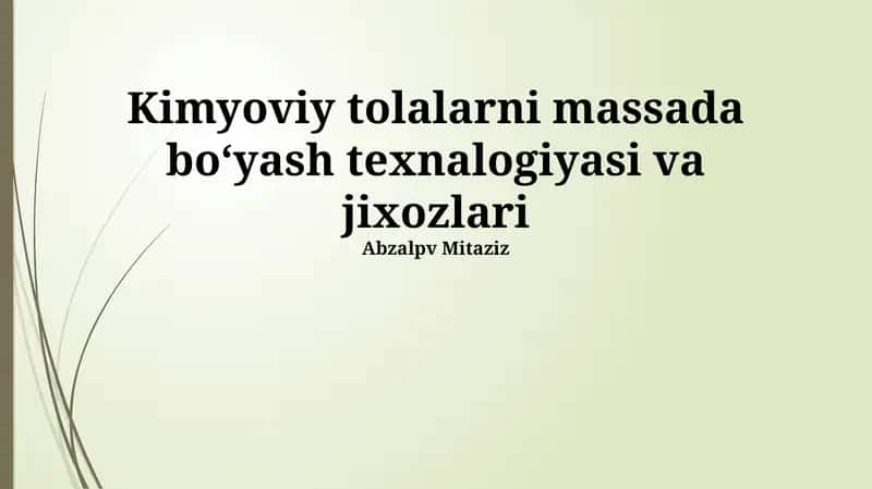Kimyoviy tolalarni massada bo‘yash texnalogiyasi va jixozlari 1