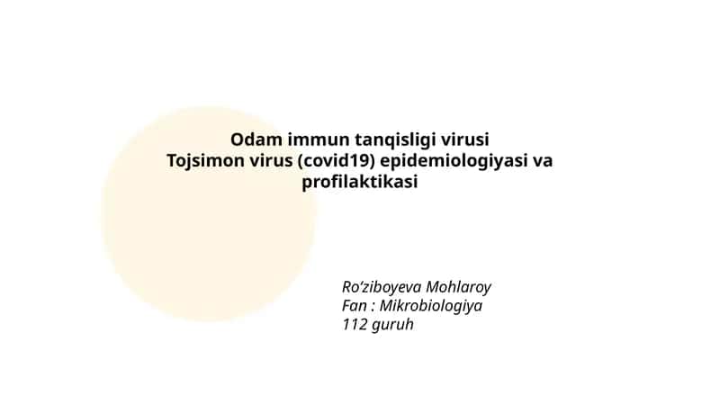 Odam immun tanqisligi virusi Tojsimon virus (covid19) epidemiologiyasi va profilaktikasi 1
