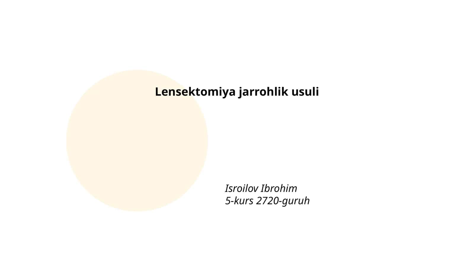 Lensektomiya jarrohlik usuli 1