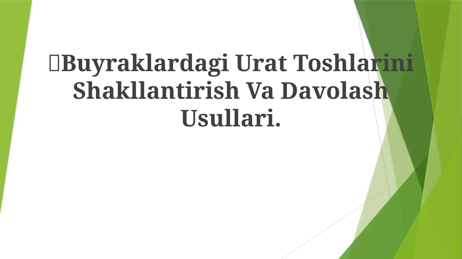 Buyraklardagi Urat Toshlarini Shakllantirish Va Davolash Usullari 1