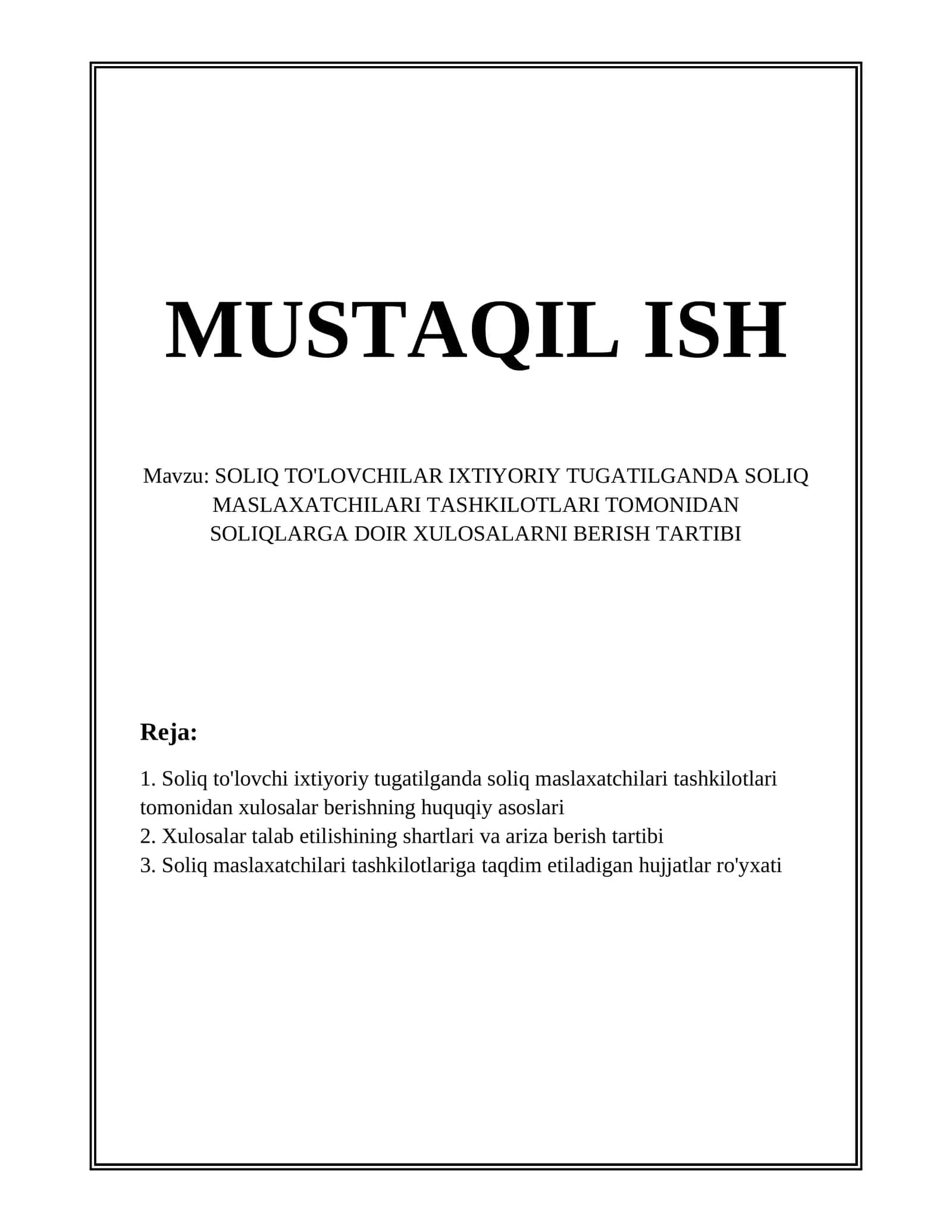 SOLIQ TO'LOVCHILAR IXTIYORIY TUGATILGANDA SOLIQ MASLAXATCHILARI TASHKILOTLARI TOMONIDAN SOLIQLARGA DOIR XULOSALARNI BERISH TARTIBI 1