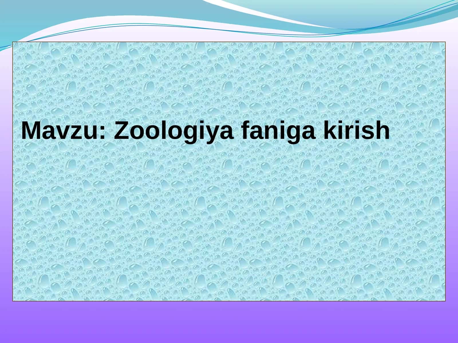 Zoologiya faniga kirish 1