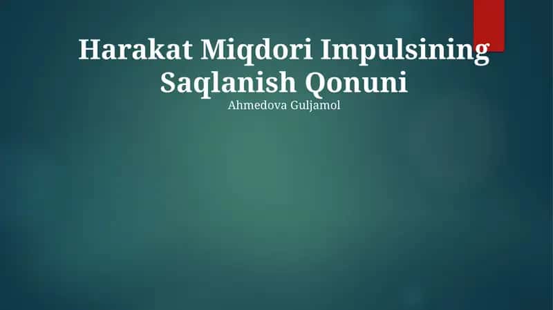 Harakat Miqdori Impulsining Saqlanish Qonuni 1