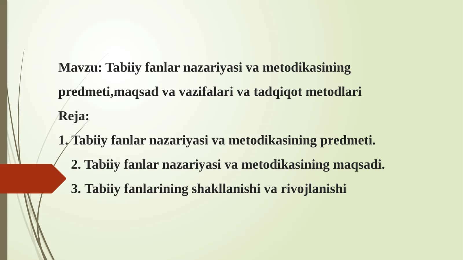 Tabiiy fanlar nazariyasi va metodikasining predmeti,maqsad va vazifalari va tadqiqot metodlari 1