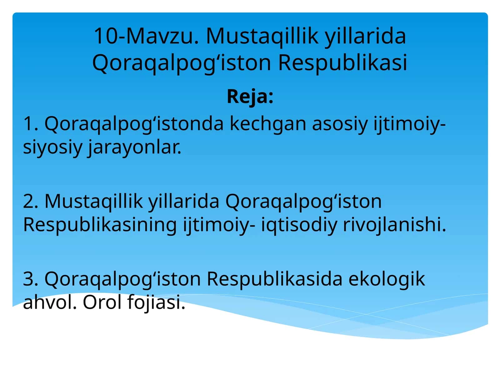 Mustaqillik yillarida Qoraqalpog‘iston Respublikasi 1