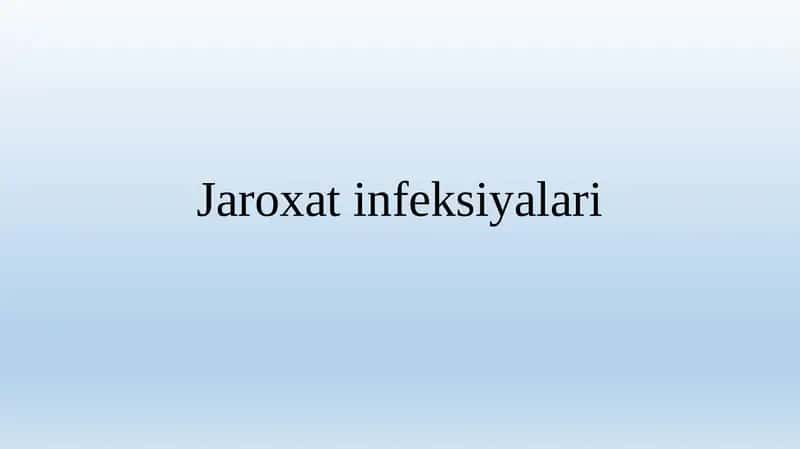 Jaroxat infeksiyalari 1