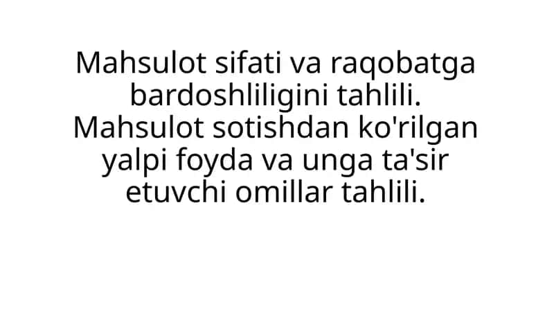 Mahsulot sifati va raqobatga bardoshliligini tahlili 1