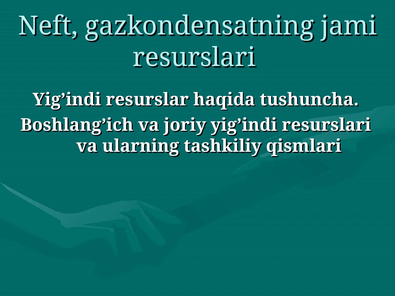 Neft, gazkondensatning jami resurslari 1