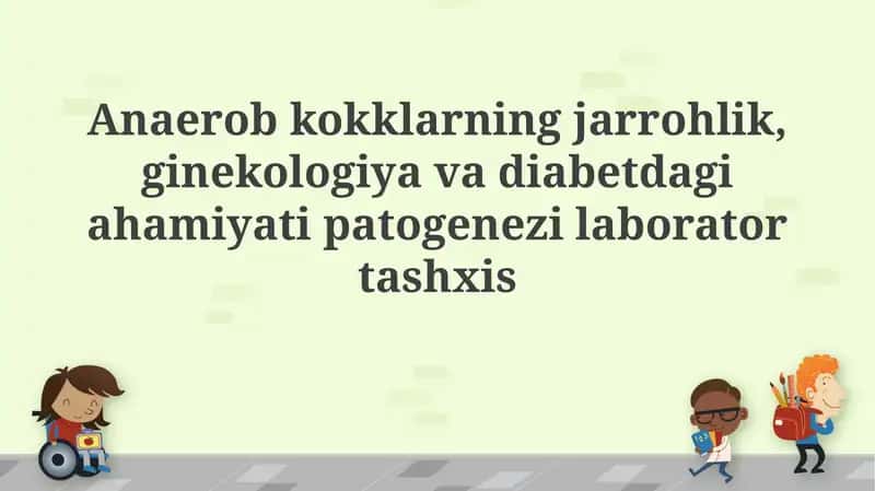 Anaerobkokklarningjarrohlik,ginekologiyavadiabetdagiahamiyatipatogenezilaboratortashxis 1