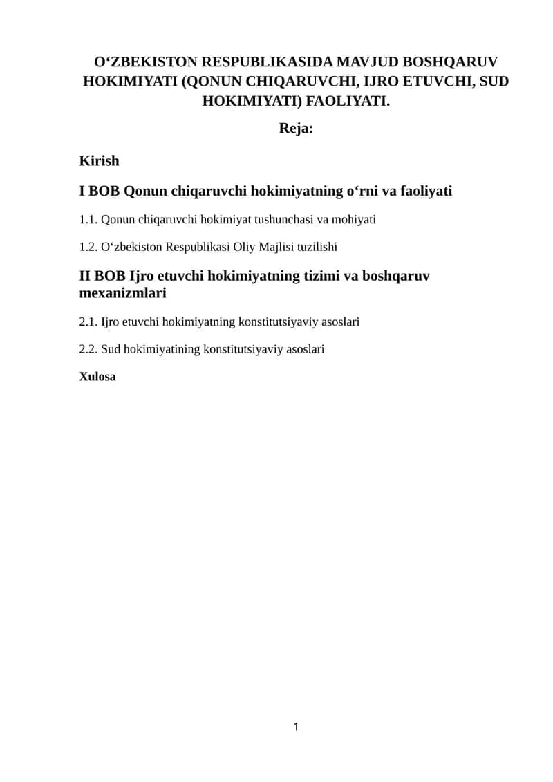O‘ZBEKISTON RESPUBLIKASIDA MAVJUD BOSHQARUV HOKIMIYATI (QONUN CHIQARUVCHI, IJRO ETUVCHI, SUD HOKIMIYATI) FAOLIYATI 1