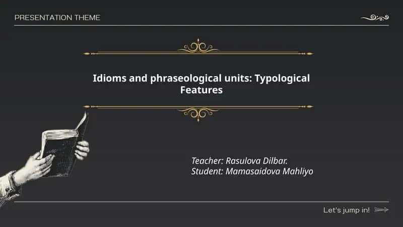 Idioms and phraseological units: Typological Features 1