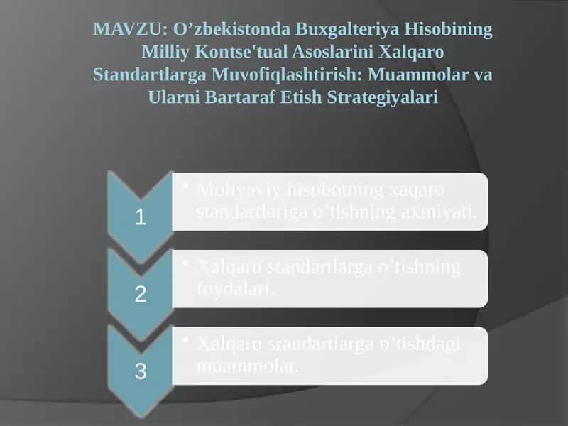 O’zbekistonda Buxgalteriya Hisobining Milliy Kontse'tual Asoslarini Xalqaro Standartlarga Muvofiqlashtirish: Muammolar va Ularni Bartaraf Etish Strategiyalari 1