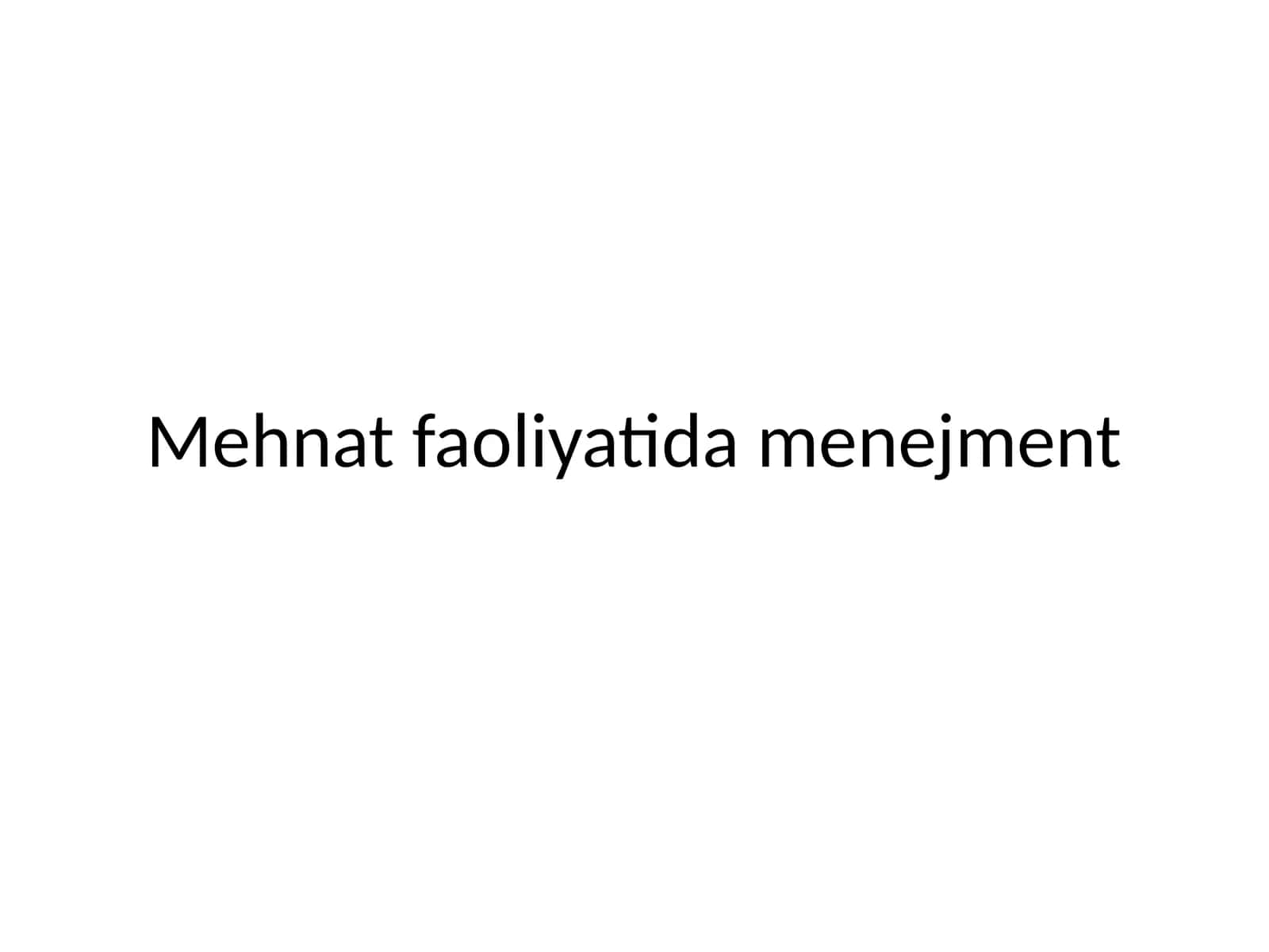 Mehnat faoliyatida menejment 1