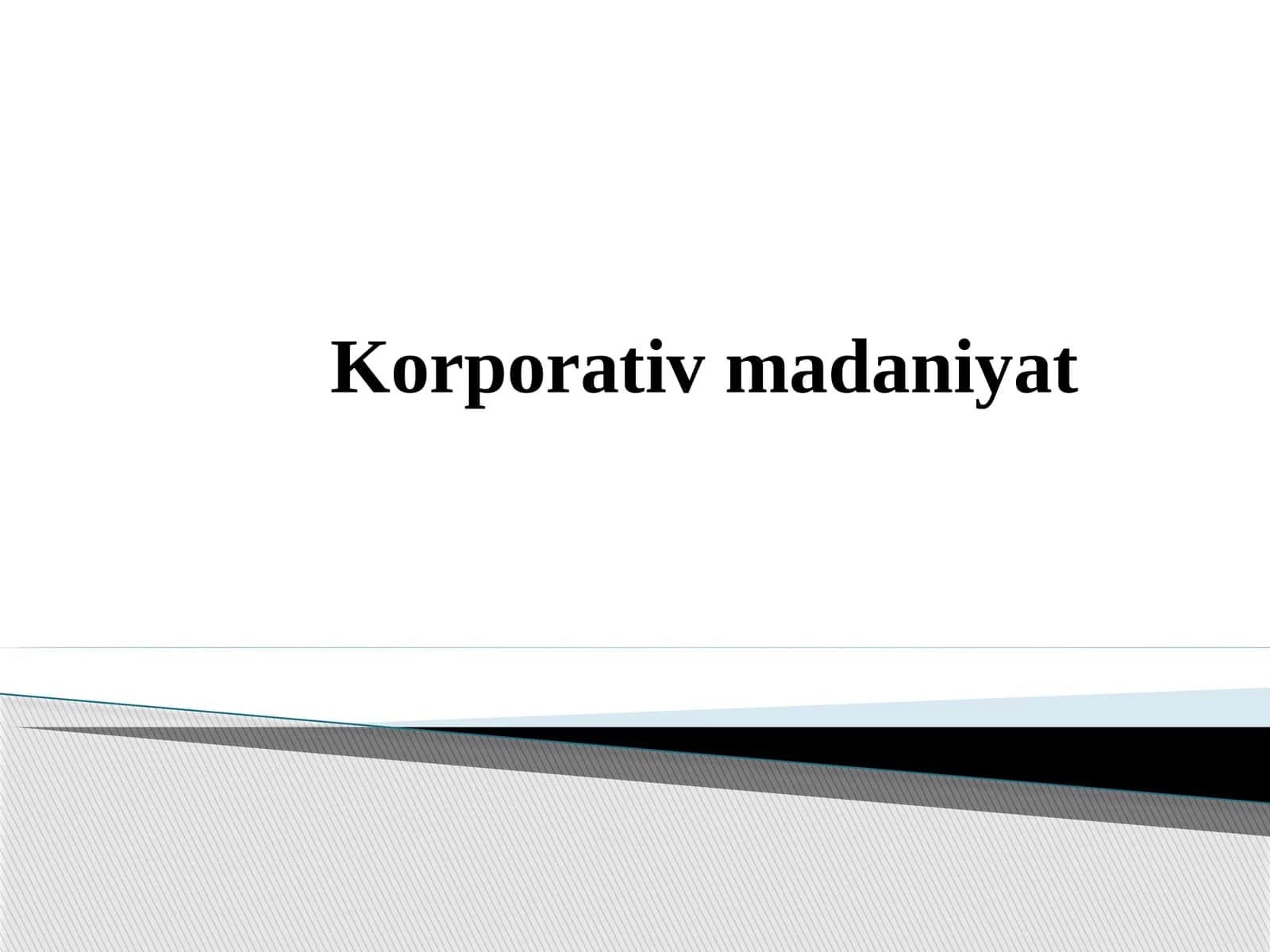 Korporativ madaniyat 1