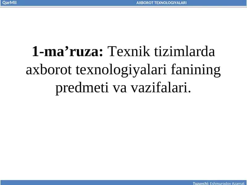 Axborot Texnologiyalari fanining predmeti va vazifalari 1