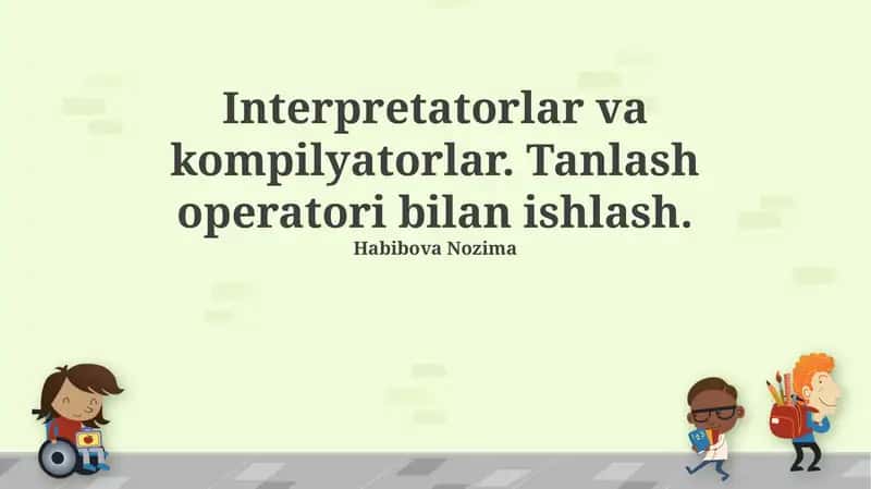 Interpretatorlar va kompilyatorlar 1