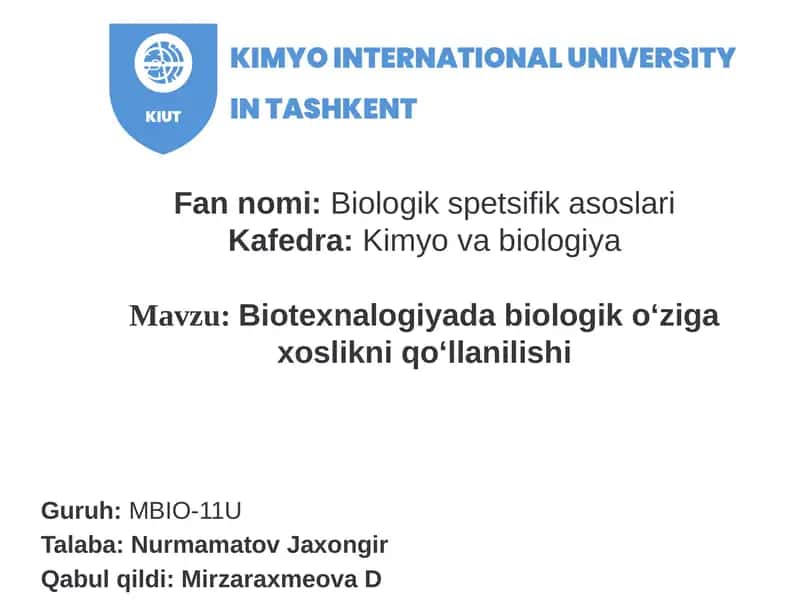 Biotexnalogiyada biologik oʻziga xoslikni qoʻllanilishi 1