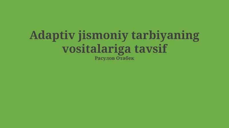 Adaptiv jismoniy tarbiyaning vositalariga tavsif 1