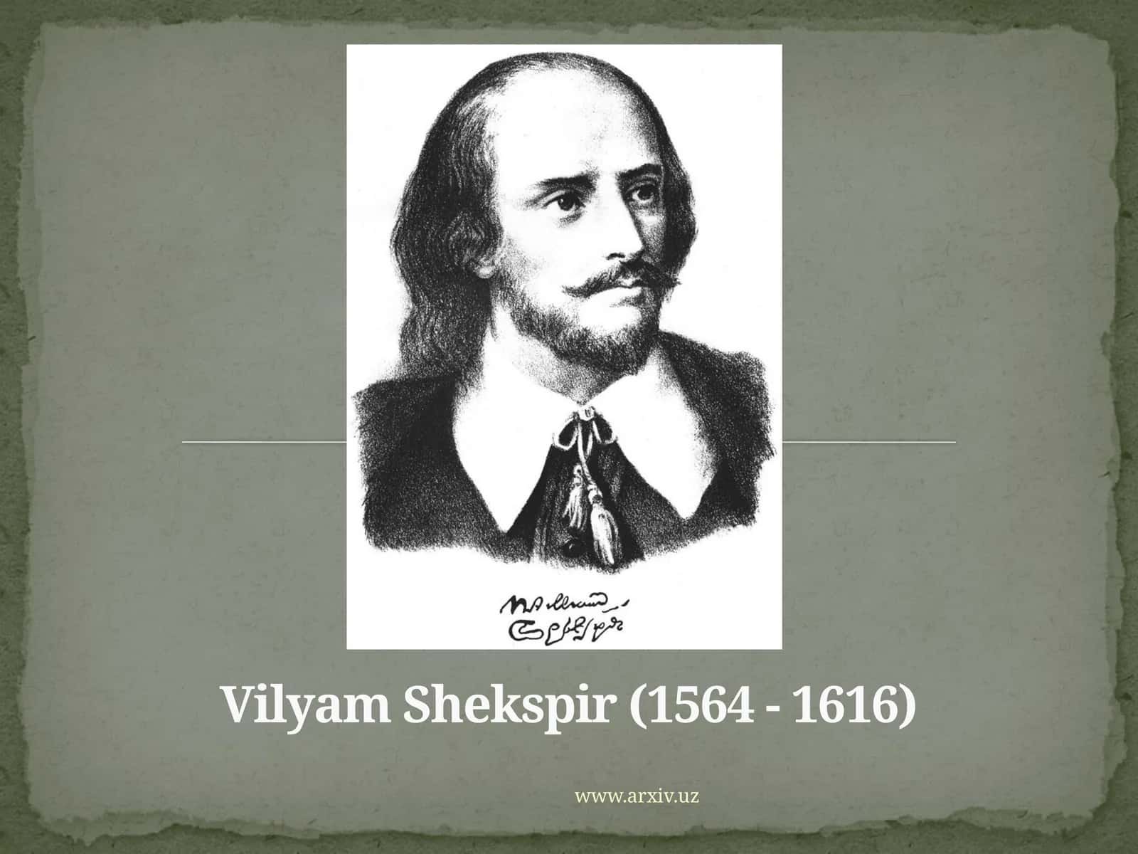 Vilyam Shekspir (1564 - 1616) 1