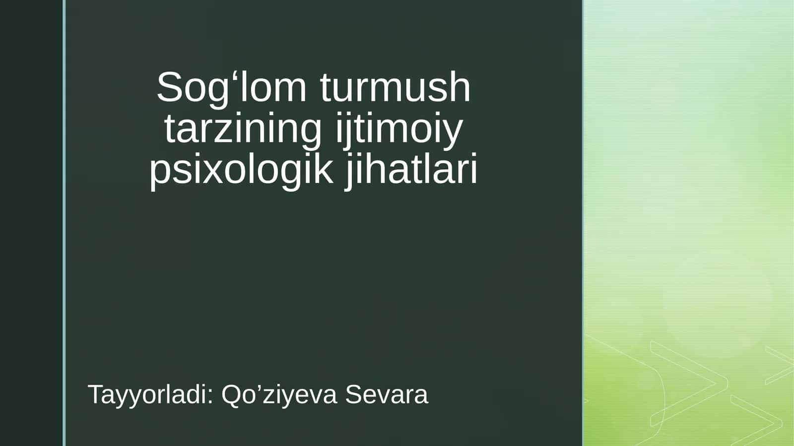 Sogʻlom turmush tarzining ijtimoiy psixologik jihatlari 1