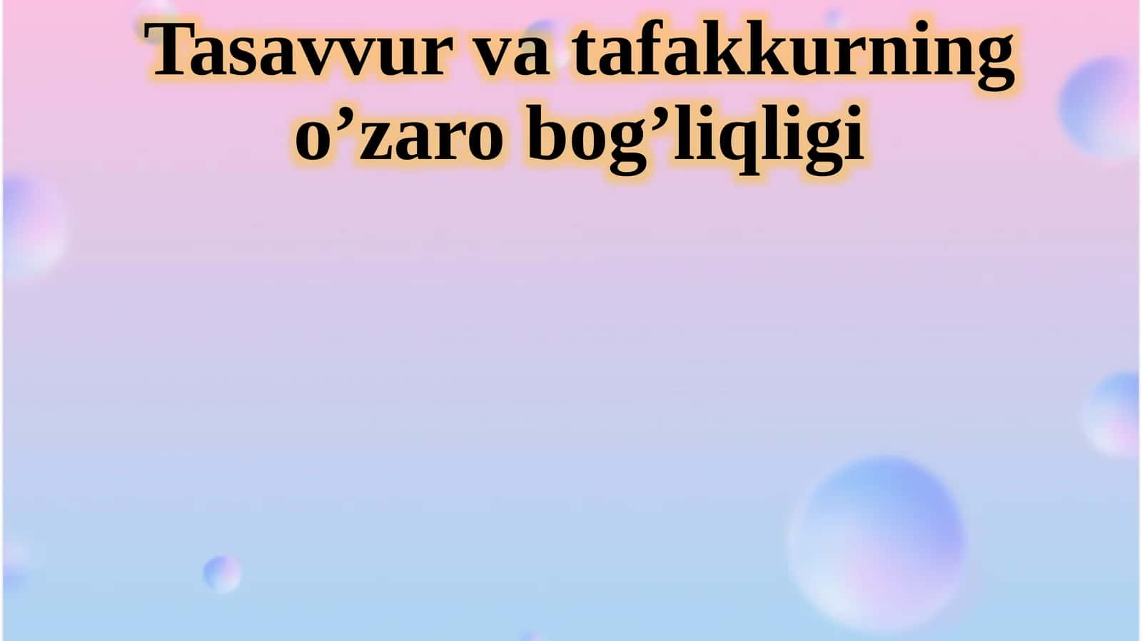 Tasavvur va tafakkurning o’zaro bog’liqligi 1
