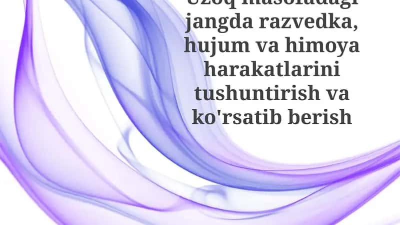 Uzoq masofali jangovar harakatlarda razvedka, hujum va mudofaa operatsiyalari 1