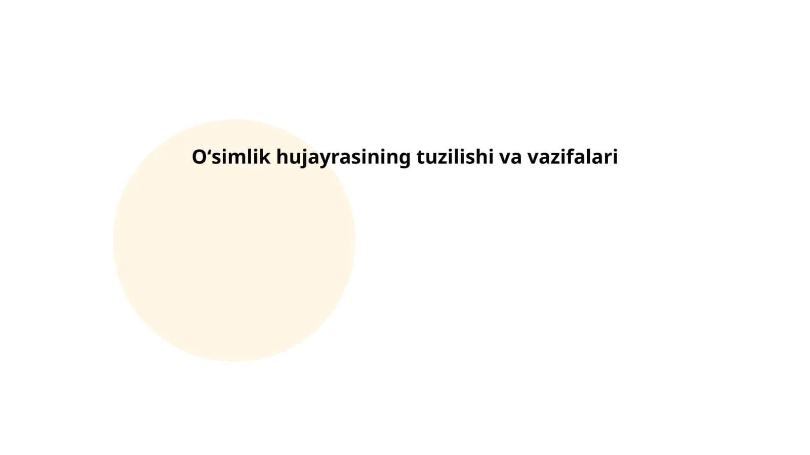 Oʻsimlik hujayrasining tuzilishi va vazifalari 1