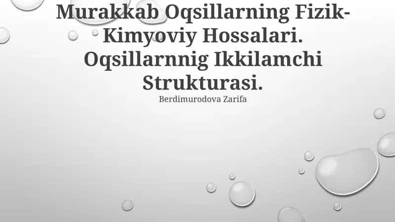 Murakkab Oqsillarning Fizik-Kimyoviy Hossalari 1