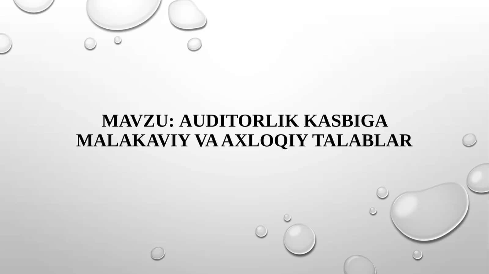 Auditorlikkasbigamalakaviyvaaxloqiytalablar 1