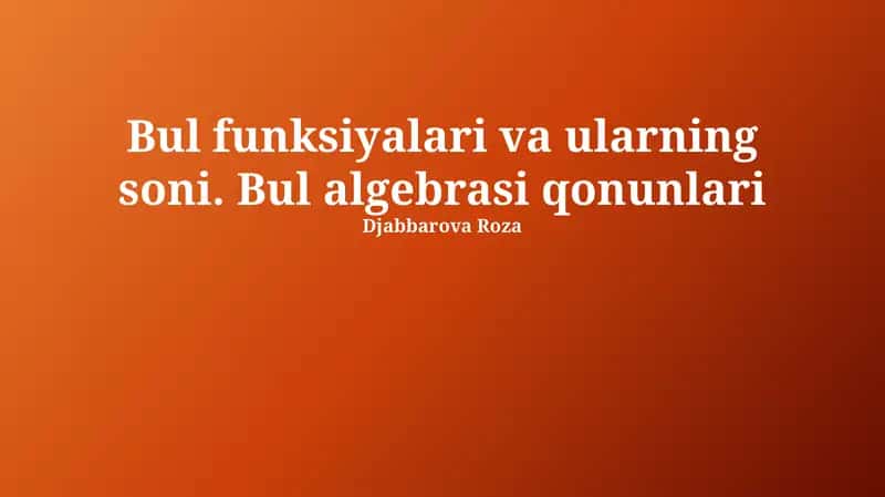 Bulian Algebra Qonunlari 1