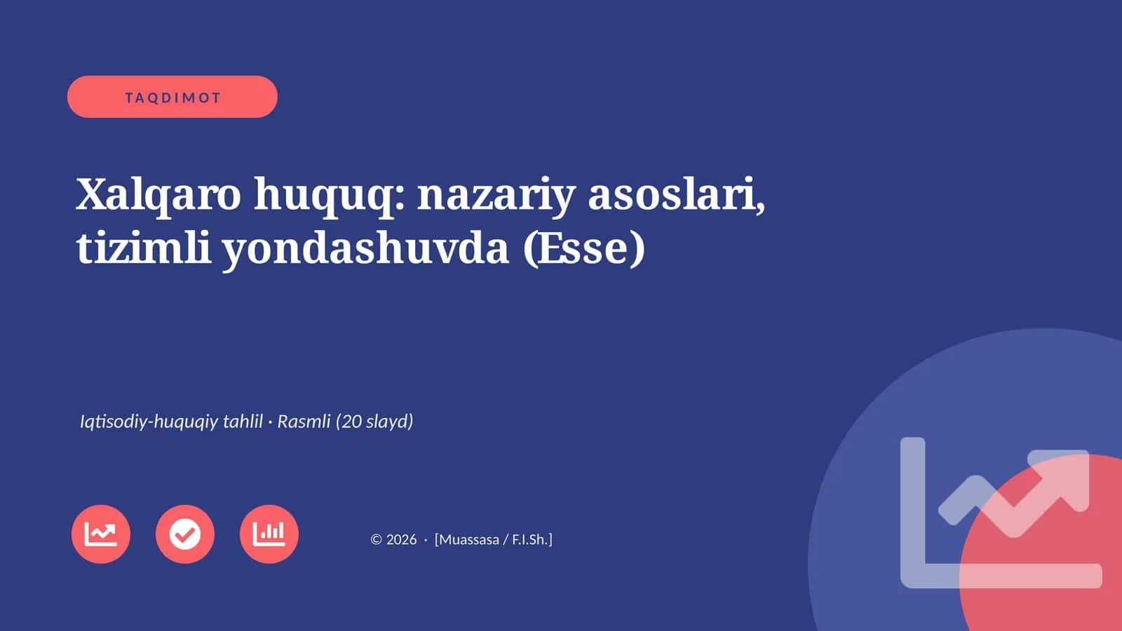 Xalqaro huquq: nazariy asoslari, tizimli yondashuvda (Esse) 1