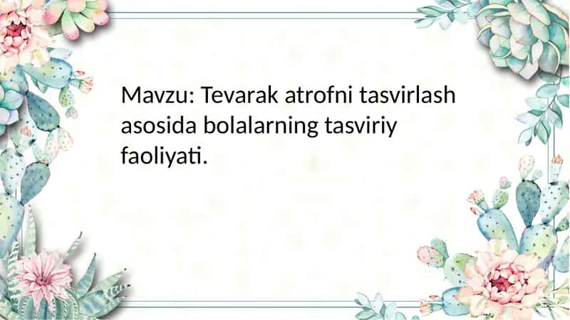Tevarakatrofni tasvirlash asoslari 1