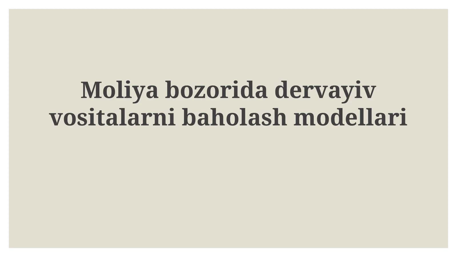 Moliyabozoridadervayivvositalarnibaholashmodellari 1