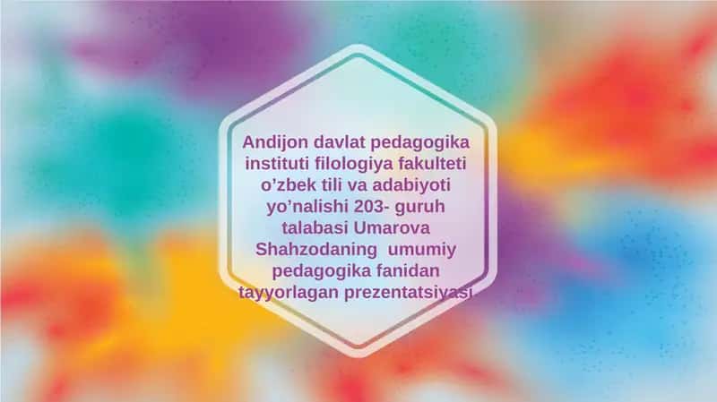 Umarova Shahzodaning umumi yedagogika fanidan tayyorlagan prezentatsiya 1