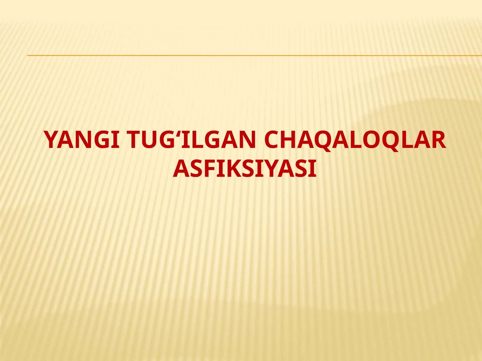 Yangi tug‘ilgan chaqaloqlar asfiksiyasi 1