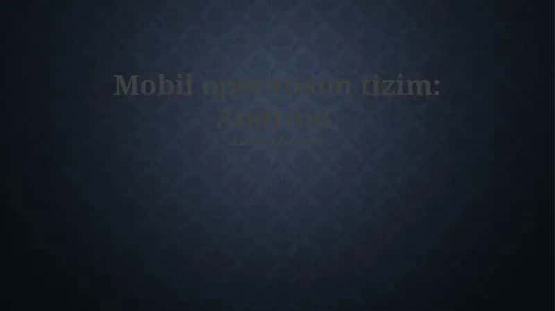 Android Operatsion Tizimi 1